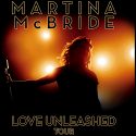 Martina McBride Announces Second Leg of Love Unleashed Tour for 2017